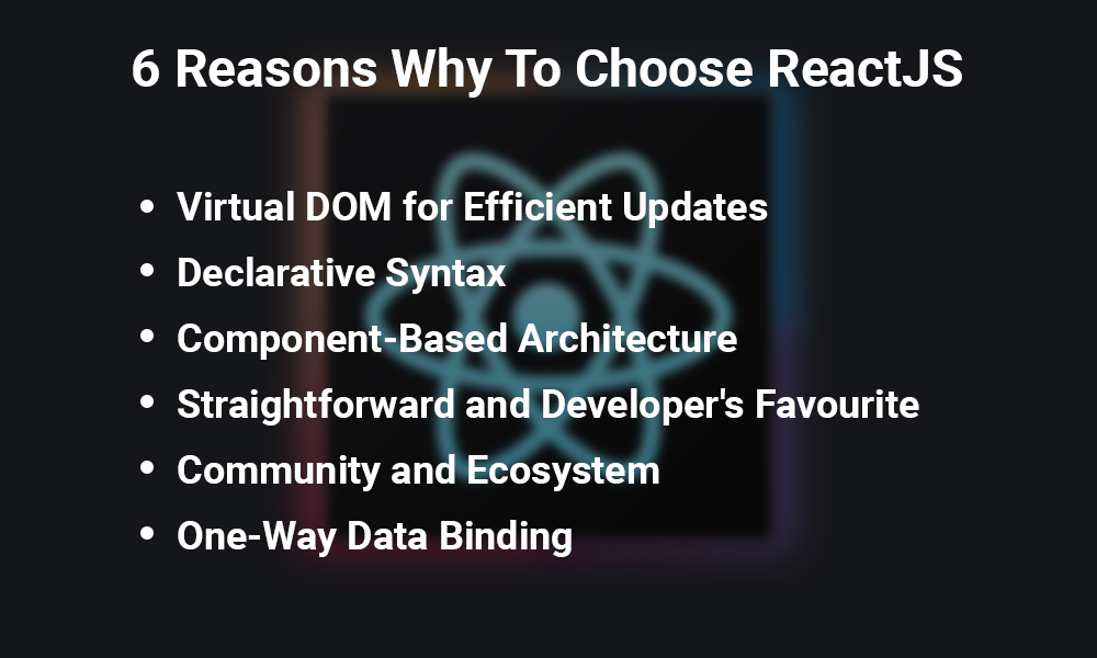 6 Reasons Why To Choose ReactJS